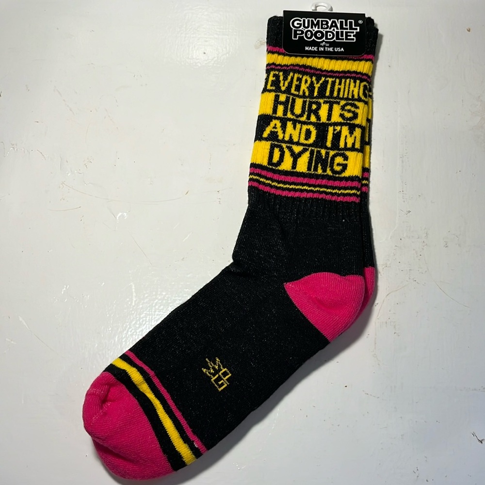 Everything Hurts and I’m Dying. Gumball Poodle novelty socks  UNISEX NEW